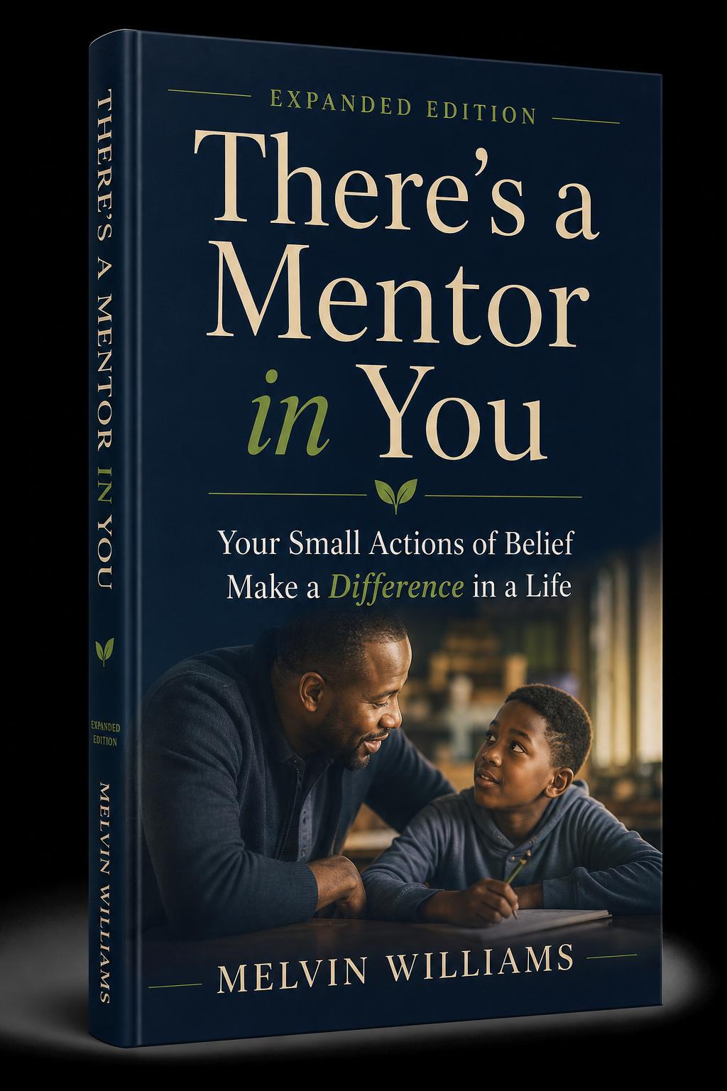 There's a Mentor in You — Expanded Edition by Melvin Williams
